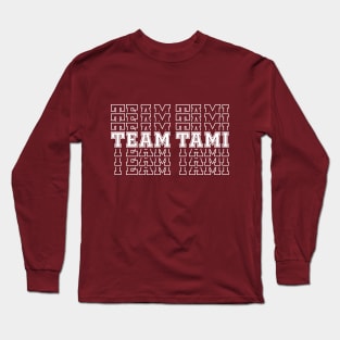 Team Tami (white) Long Sleeve T-Shirt